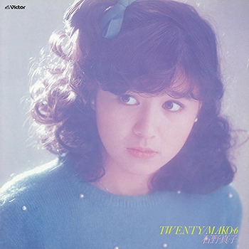 MAKO ISHINO / 石野真子 / TWENTY MAKO･6（LABEL ON DEMAND）