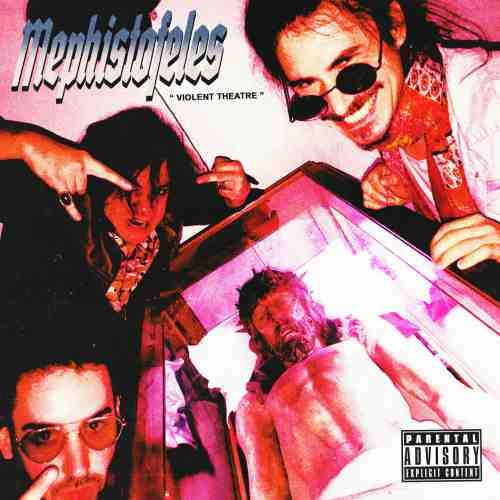 MEPHISTOFELES / メフィストフェレス / バイオレント･シアター<直輸入盤帯付仕様> / VIOLENT THEATRE