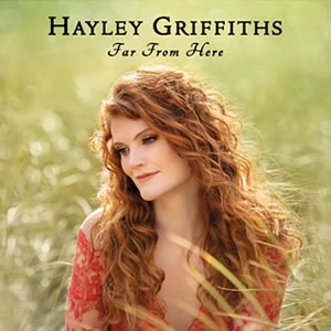 HAYLEY GRIFFITHS / FAR FROM HERE