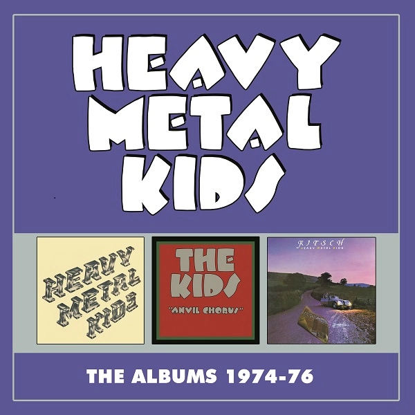HEAVY METAL KIDS / ヘヴィ・メタル・キッズ / THE ALBUMS 1974-76 3CD EXPANDED EDITION / ALBUMS 1974-76 3CD EXPANDED EDITION