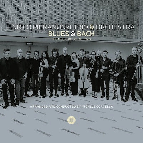 ENRICO PIERANUNZI / エンリコ・ピエラヌンツィ / BLUES & BACH THE MUSIC OF JOHN LEWIS