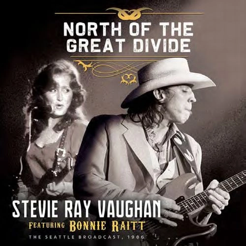 STEVIE RAY VAUGHAN & BONNIE RIATT / NORTH OF THE GREAT DIVIDE (CD) / NORTH OF THE GREAT DIVIDE