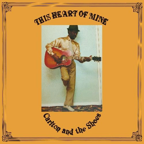 CARLTON & THE SHOES / カールトン・アンド・ザ・シューズ / THIS HEART OF MINE