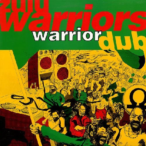 ZULU WARRIORS / WARRIOR DUB