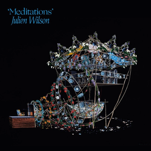 JULIEN WILSON / ジュリアン・ウィルソン / MEDITATIONS