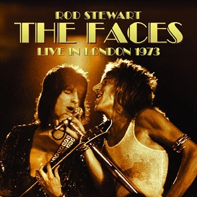 FACES / フェイセズ / LIVE IN LONDON 1973（+7） / LIVE IN LONDON 1973(+7)