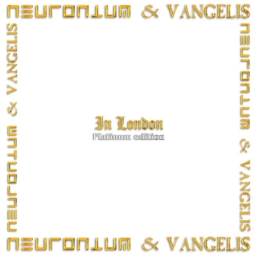 NEURONIUM & VANGELIS / IN LONDON (PLATINUM EDITION): LIMITED VINYL