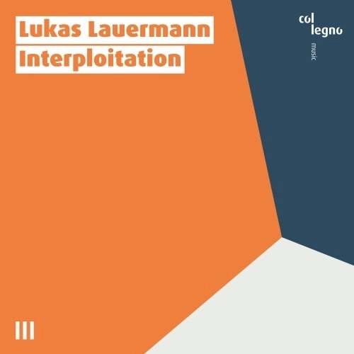 LUKAS LAUERMANN / ルーカス・ラウアーマン / LAUERMANN:INTERPLOITATION