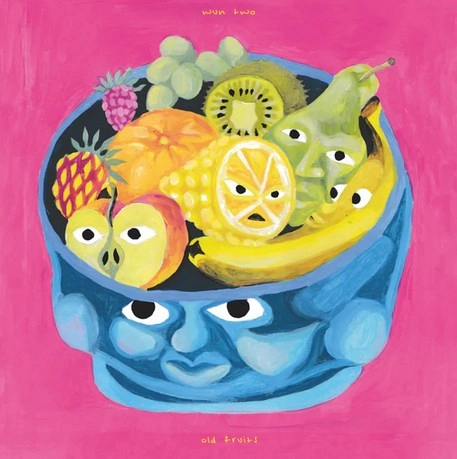 WUN TWO / "OLD FRUITS 10"""