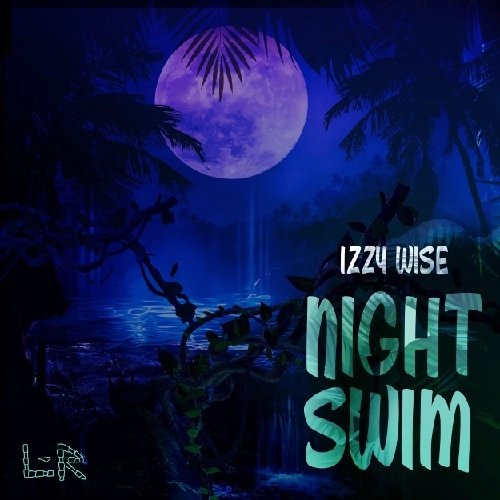 IZZY WISE / イジー・ワイズ / NIGHT SWIM