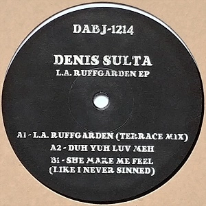 DENIS SULTA / L.A RUFFGARDEN E.P.