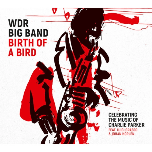 WDR BIG BAND / WDRビッグ・バンド / BIRTH OF A BIRD