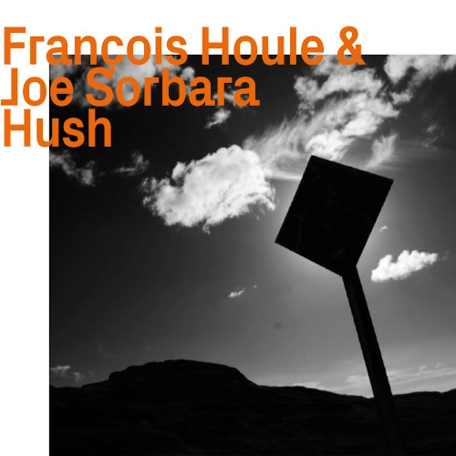 FRANCOIS HOULE / フランソワ・ウール / HUSH