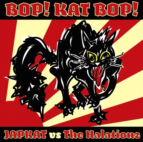 The Halationz:JAPKAT / BOP！KAT BOP！