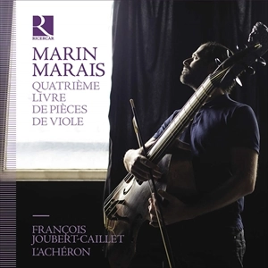 FRANCOIS JOUBERT-CAILLET / フランソワ・ジュベール=カイエ / MARAIS: QUATRIEME LIVRE DE PIECES DE VIOLE