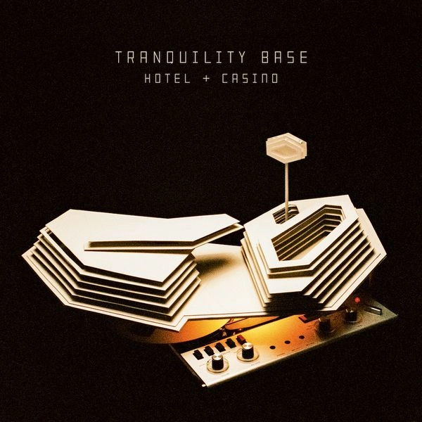 ARCTIC MONKEYS / アークティック・モンキーズ / TRANQUILITY BASE HOTEL + CASINO