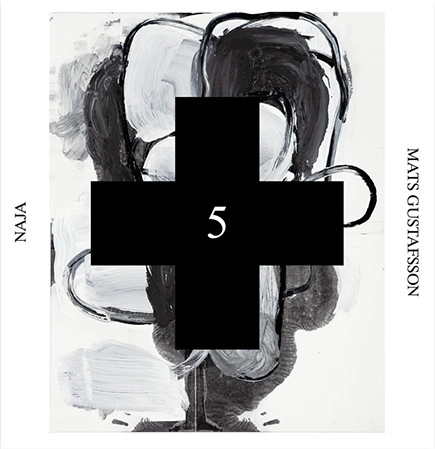 MATS GUSTAFSSON / マッツ・グスタフソン / NAJA (BLACK CROSS SOLO SESSIONS 5)