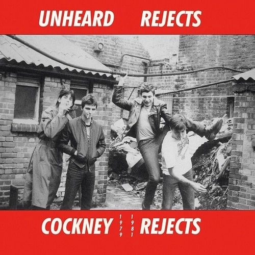 COCKNEY REJECTS / コックニー・リジェクツ / UNHEARD REJECTS 1979-1981 (LP)