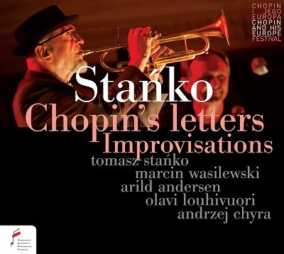 TOMASZ STANKO / トーマス・スタンコ / CHOPIN'S LETTERS IMPROVISATIONS