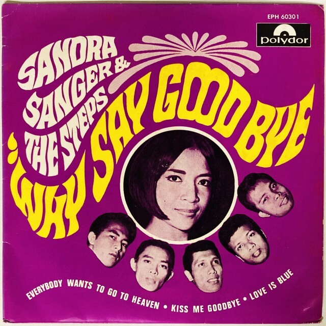 SANDRA SANGER & THE STEPS / WHY SAY GOODBYE