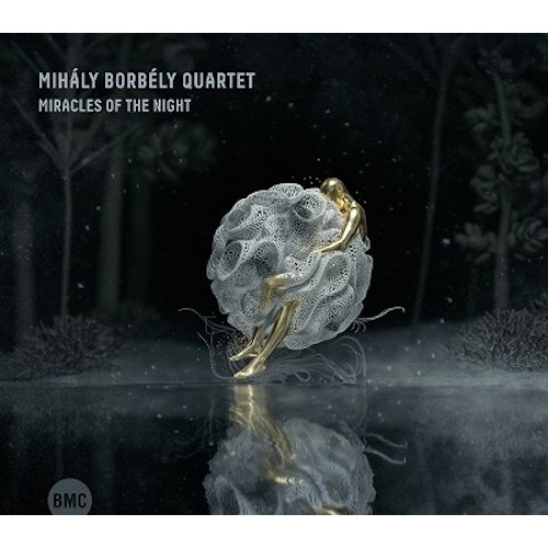 MIHALY BORBELY / ミハーイ・ボルベーイ / MIRACLES OF THE NIGHT