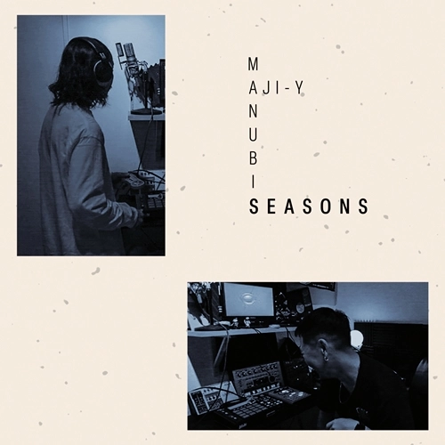 MANUBIS x AJI-Y  / SEASONS