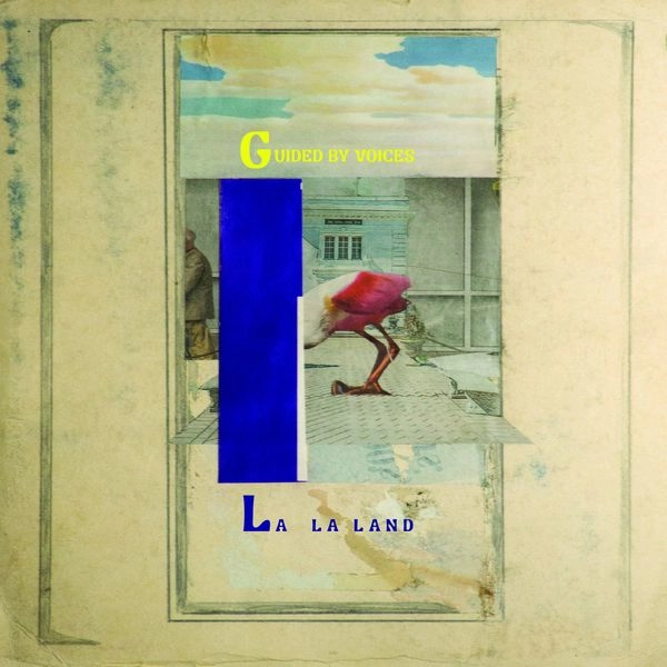 GUIDED BY VOICES / ガイデッド・バイ・ヴォイシズ / LA LA LAND (VINYL)