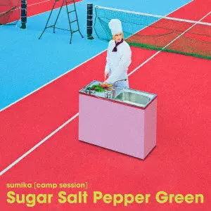 sumika[camp session] / Sugar Salt Pepper Green