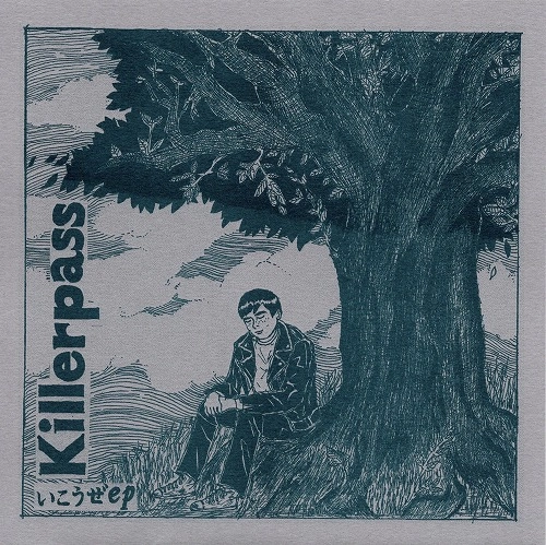 Killerpass / いこうぜep
