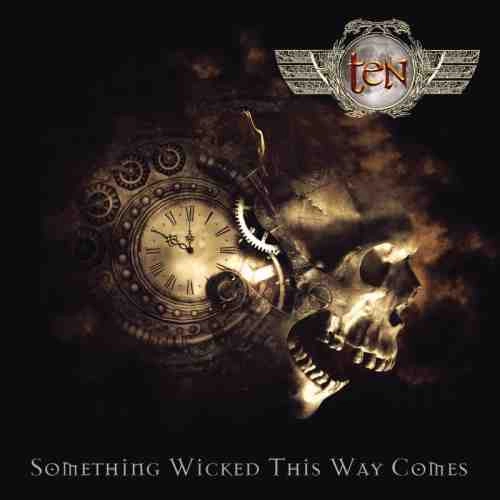 TEN / テン / SOMETHING WICKED THIS WAY COMES