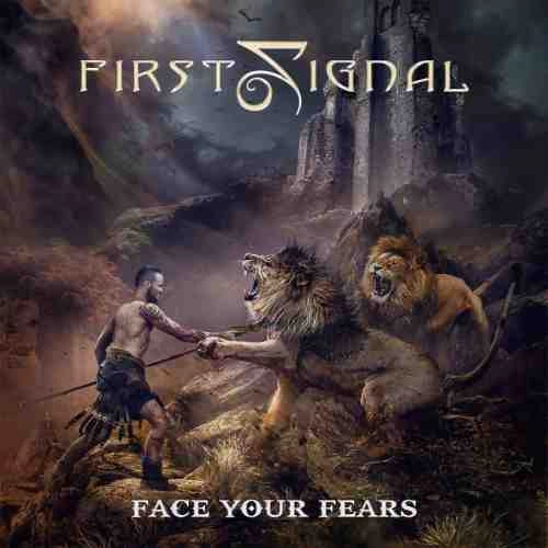 FIRST SIGNAL / ファースト・シグナル / フェイス･ユア･フィアーズ / FACE YOUR FEARS