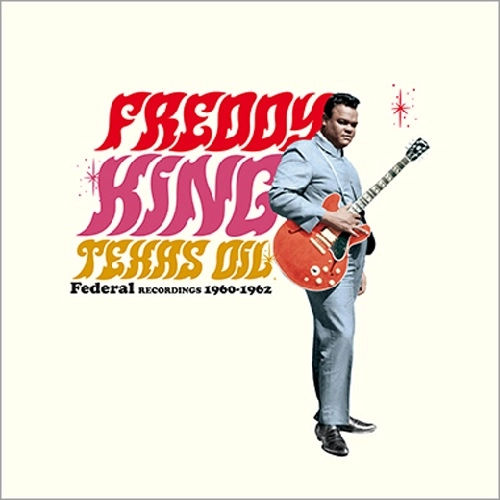 FREDDIE KING (FREDDY KING) / フレディ・キング / TEXAS OIL