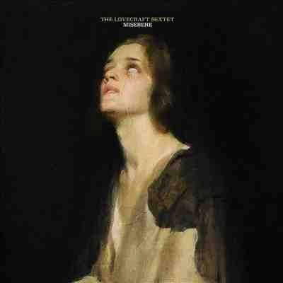 LOVECRAFT SEXTET / MISERERE