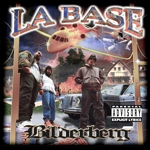 LA BASE / BILDERBERG