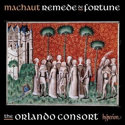 ORLANDO CONSORT / オルランド・コンソート / MACHAUT:SONGS FROM REMEDE DE FORTUNE