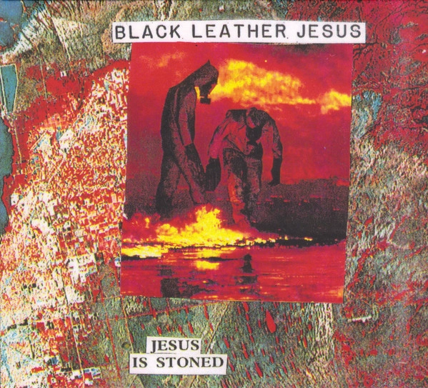 BLACK LEATHER JESUS / ブラック・レザー・ジーザス / JESUS IS STONED