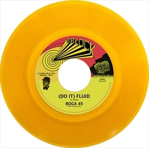 BOCA 45 / (DO IT) FLUID / ANOTHER DIMENSION 7" (YELLOW VINYL)