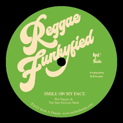 PHIL FRANCIS & THE NEW HORIZON BAND / SMILE ON MY FACE