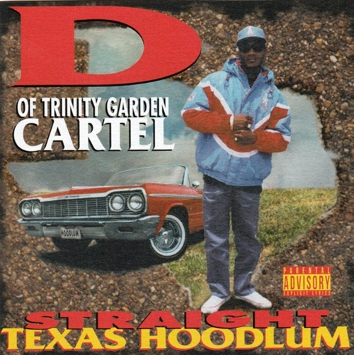 D OF TRINITY GARDEN CARTEL / STRAIGHT TEXAS HOODLUM "CD" (REISSUE)