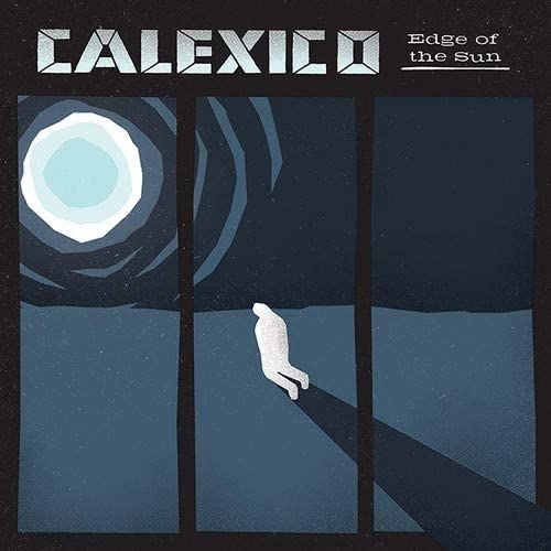 CALEXICO / キャレキシコ / EDGE OF THE SUN (BLUE TRANSCLUCENT VINYL)