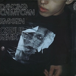 ROBYN / ロビン / DANCING ON MY OWN (CASSIUS REMIX)