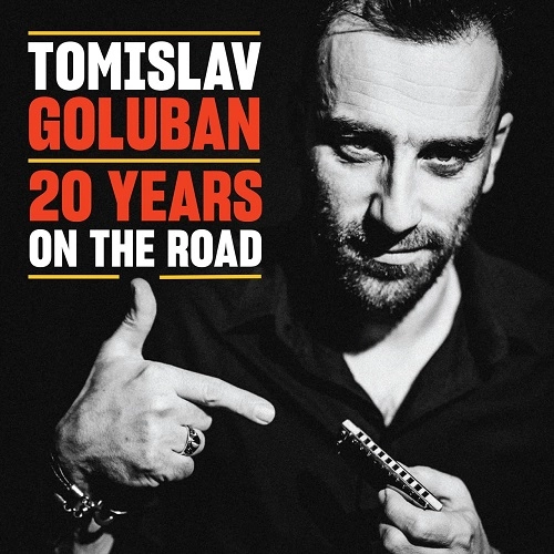 TOMISLAV GOLUBAN / トミスラヴ・ゴルバン / 20・イヤーズ・オン・ザ・ロード