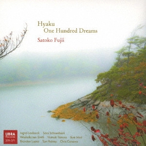 SATOKO FUJII / 藤井郷子 / 百 ワン・ハンドレッド・ドリームス / HYAKU ONE HUNDRED DREAMS