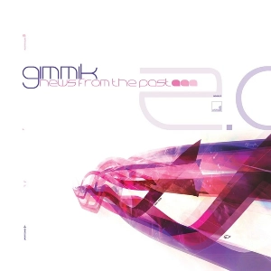 GIMMIK / NEWS FROM THE PAST