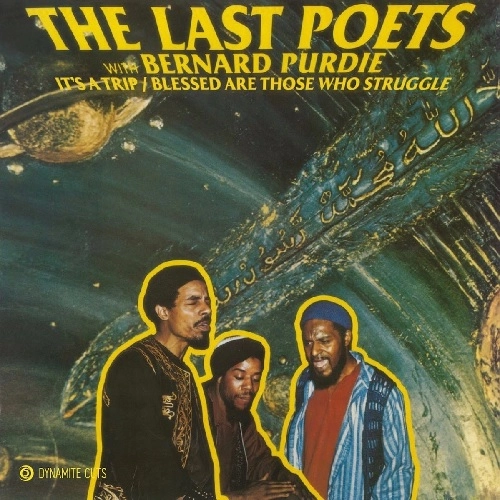 LAST POETS / ラスト・ポエッツ / IT'S A TRIP / BLESSED ARE THOSE WHO STRUGGLE