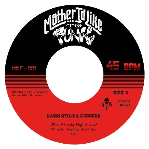 HARRI STOJKA EXPRESS / WHAT A FUNKY NIGHT / MARIHUANA