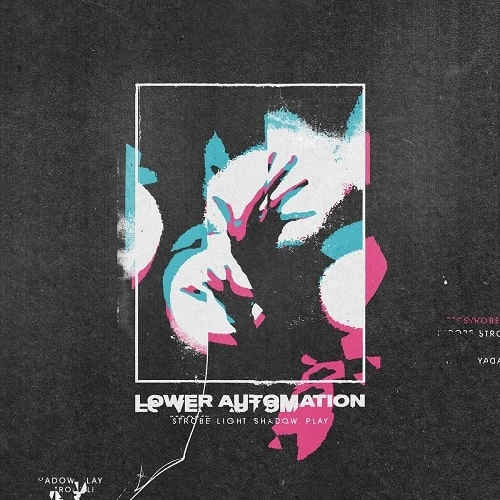 LOWER AUTOMATION / STROBE LIGHT SHADOW PLAY (LP)