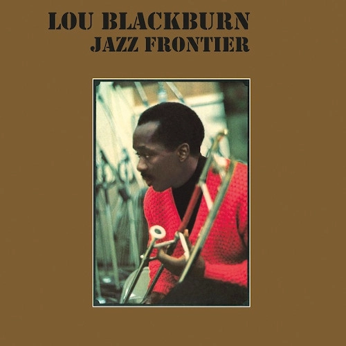 LOU BLACKBURN / ルー・ブラックバーン / JAZZ FRONTIER (CLEAR VINYL)