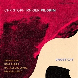CHRISTOPH IRNIGER PILGRIM / GHOST CAT