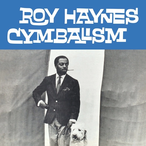 ROY HAYNES / ロイ・ヘインズ / CYMBALISM (CLEAR VINYL)